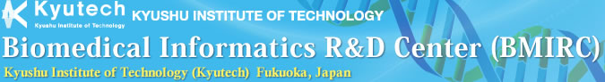 Biomedical Informatics R&D Center (BMIRC), Kyushu Institute of Technology (Kyutech)